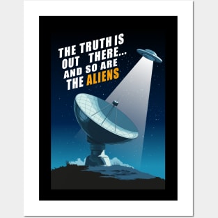 The truth is out there... and so are the aliens. Posters and Art